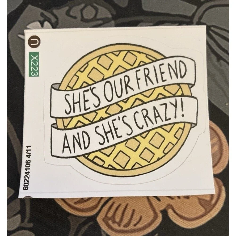 She’s Our Friend And She’s Scary Vinyl Sticker 3 in x 2.75 in